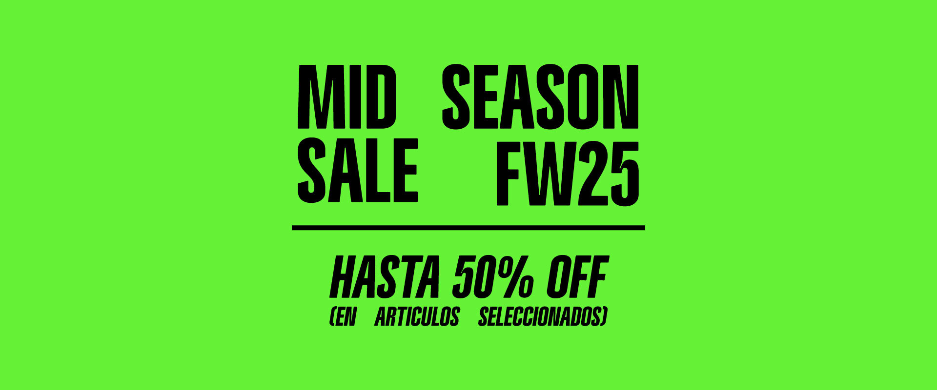 MID SEASON SALE 25