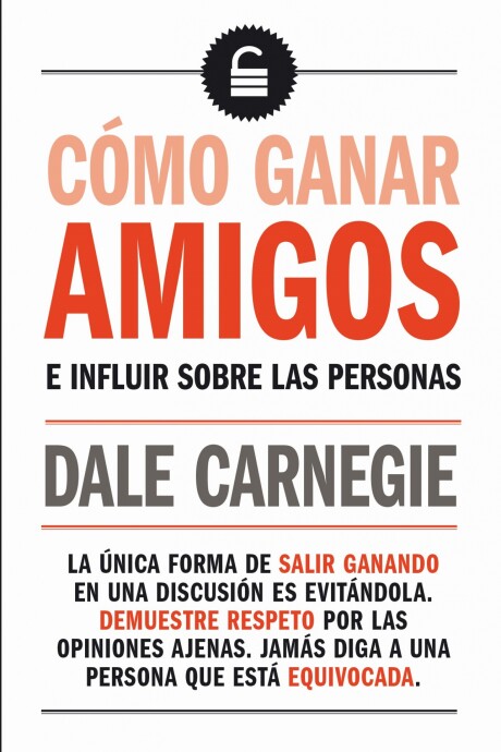 COMO GANAR AMIGOS E INFLUIR SOBRE LAS PERSONAS COMO GANAR AMIGOS E INFLUIR SOBRE LAS PERSONAS