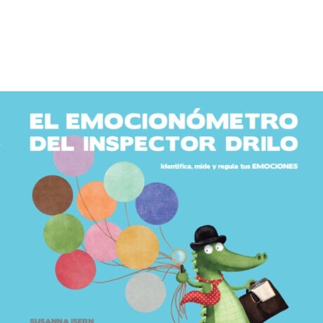 EL EMOCIONÓMETRO DEL INSPECTOR DRILO EL EMOCIONÓMETRO DEL INSPECTOR DRILO
