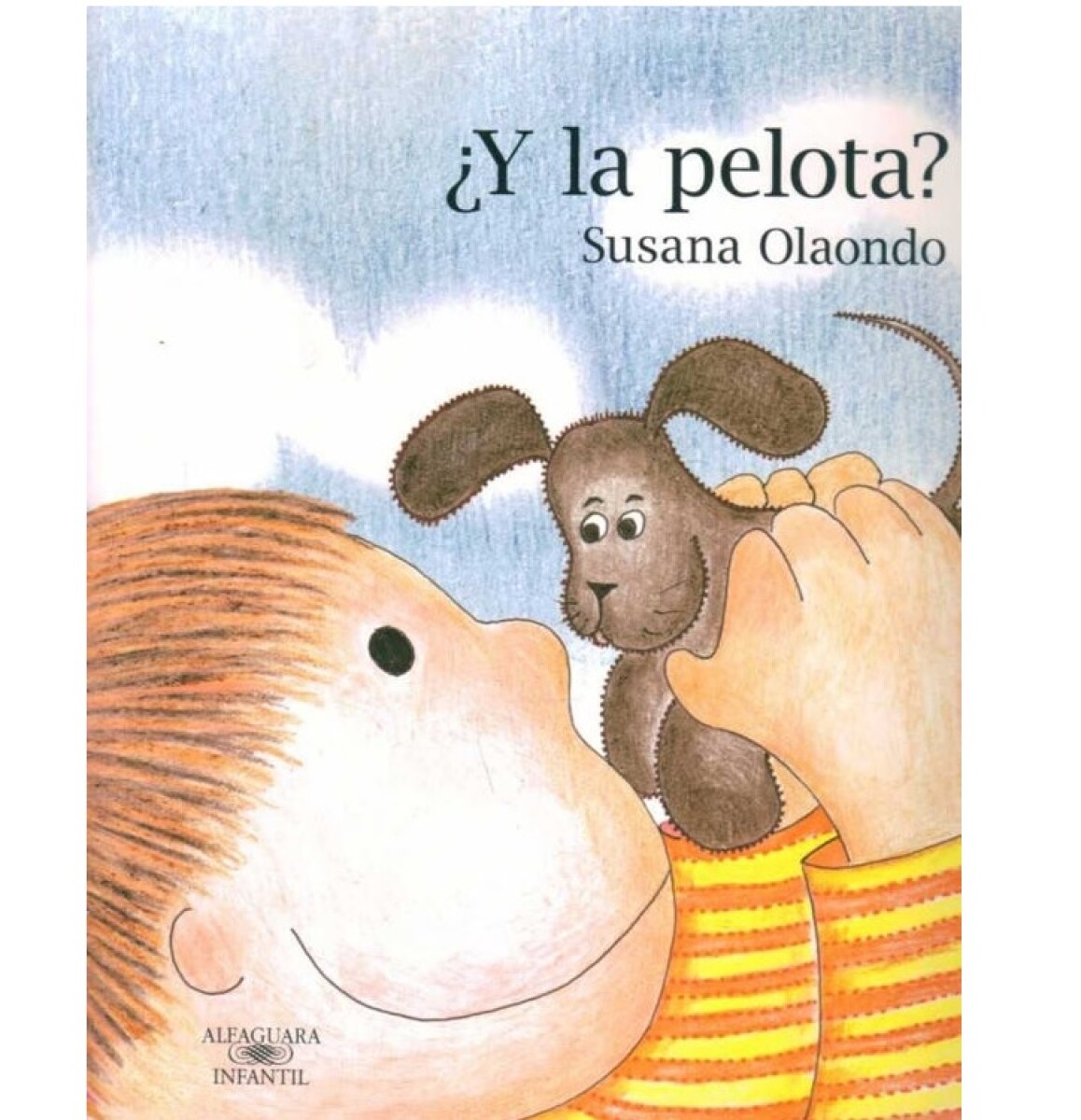 Libro ¿Y LA PELOTA? de Susana Olaondo 