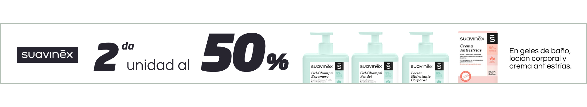 Suavinex 2da unidad al 50%.