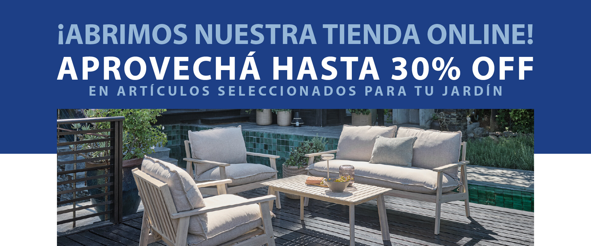 Hasta 30% OFF en seleccionados para tu jardín