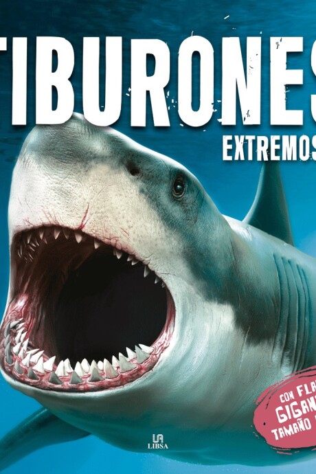 COLECCION FLAPS GIGANTES TIBURONES EXTREMOS COLECCION FLAPS GIGANTES TIBURONES EXTREMOS