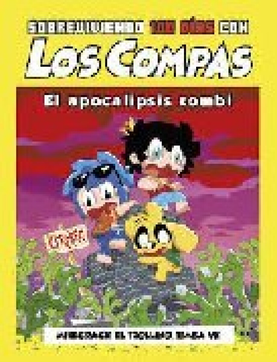 SOBREVIVIENDO 100 DIAS CON LOS COMPAS - EL APOCALIPSIS ZOMBIE 
