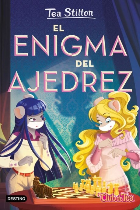 TEA STILTON 54 EL ENIGMA DEL AJEDREZ TEA STILTON 54 EL ENIGMA DEL AJEDREZ