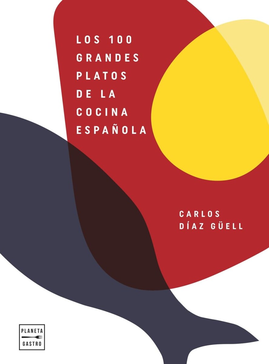 100 Grandes Platos De La Cocina Española, Los 