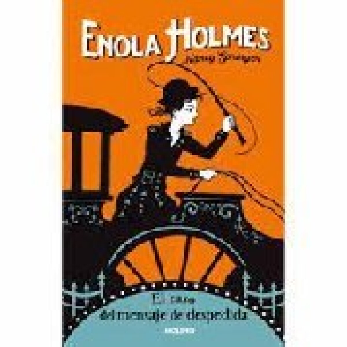 ENOLA HOLMES 6- EL CASO DEL MENSAJE DE DESPEDIDA 