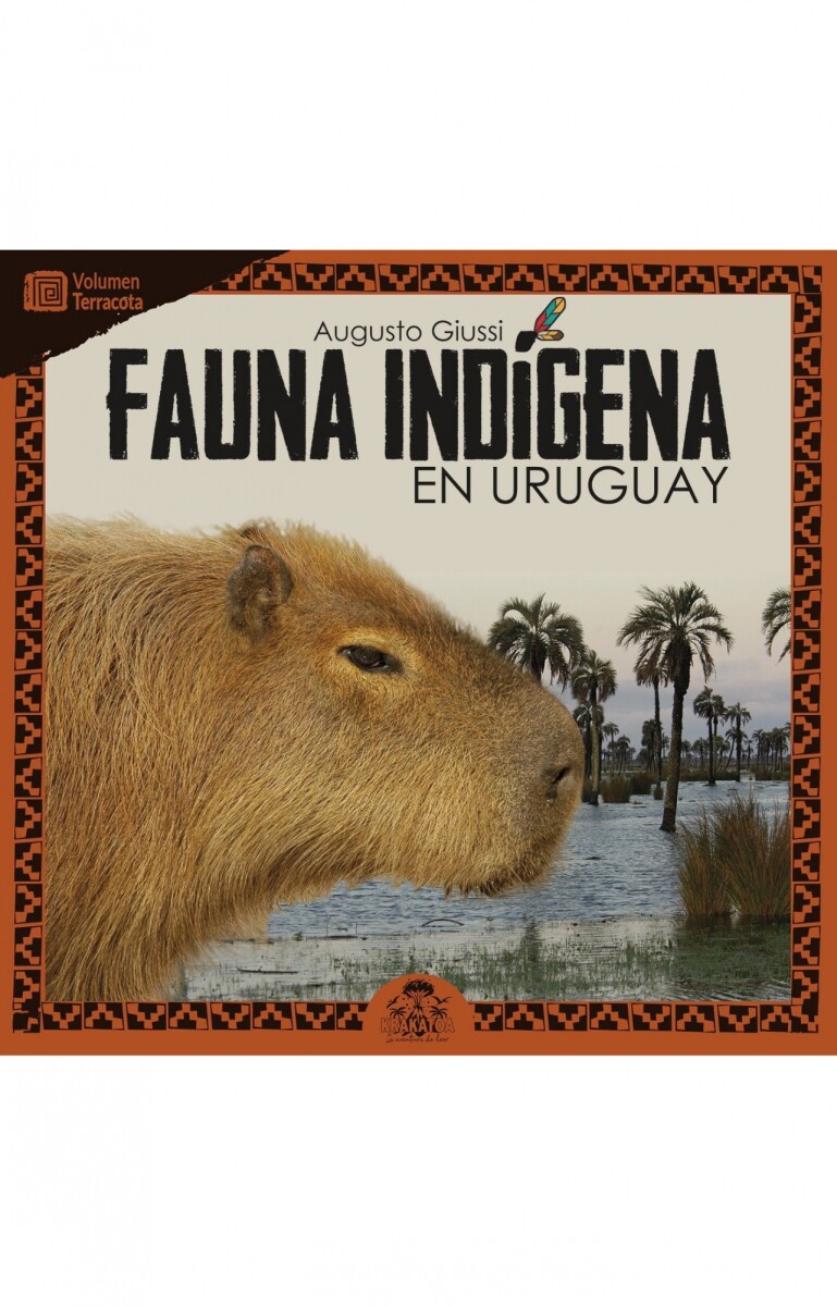 Fauna indigena en Uruguay - Volumen Terracota 