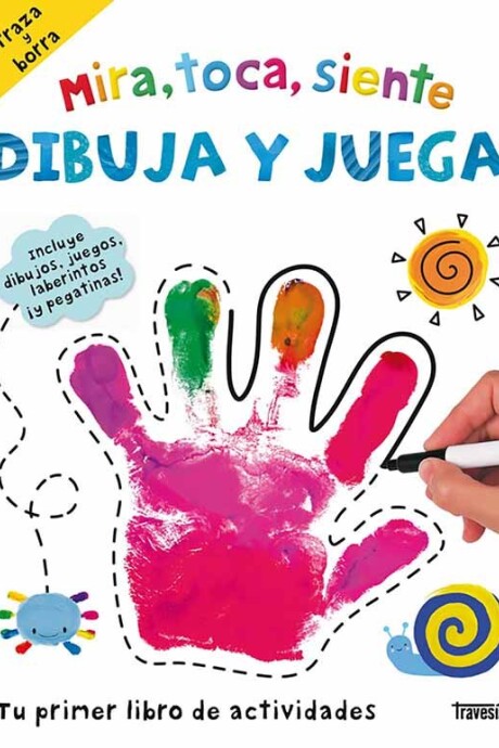 MIRA TOCA SIENTE DIBUJA Y JUEGA MIRA TOCA SIENTE DIBUJA Y JUEGA