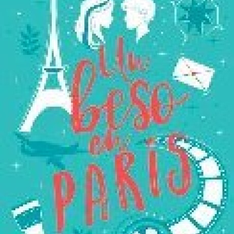 UN BESO EN PARIS UN BESO EN PARIS