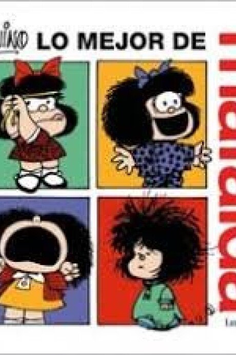 LO MEJOR DE MAFALDA LO MEJOR DE MAFALDA