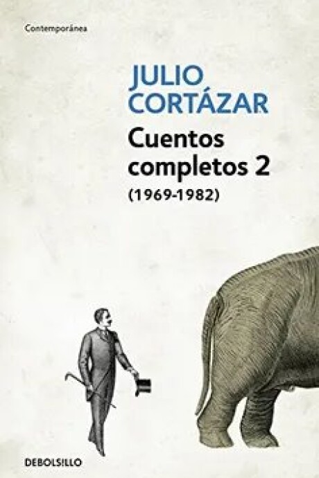 CUENTOS COMPLETOS 2 (1969- 1983) CUENTOS COMPLETOS 2 (1969- 1983)
