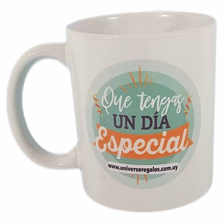 Taza Que tengas un dia especial Taza Que tengas un dia especial