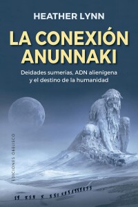 Conexión Anunnaki, La Conexión Anunnaki, La