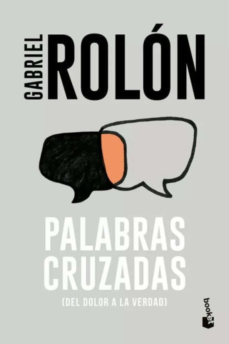 PALABRAS CRUZADAS - DEL DOLOR A LA VERDAD 