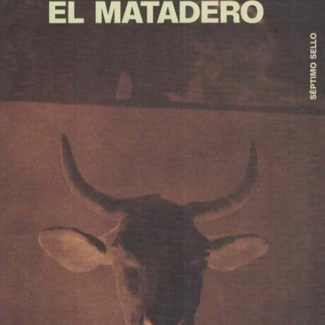 EL MATADERO EL MATADERO