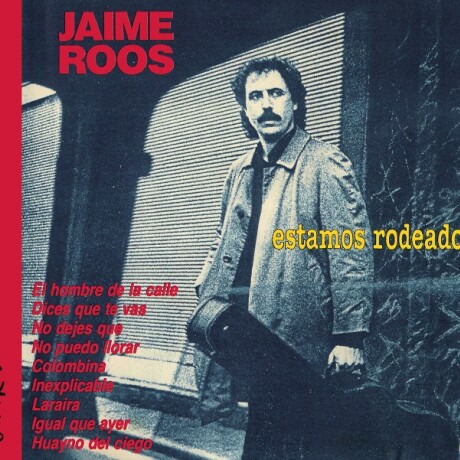 Jaime Roos - Estamos Rodeados (re Master 16) - Cd Jaime Roos - Estamos Rodeados (re Master 16) - Cd