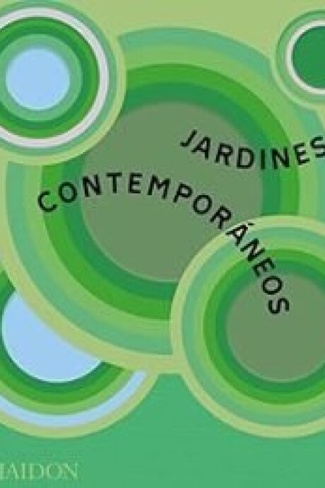 JARDINES CONTEMPORANEOS JARDINES CONTEMPORANEOS