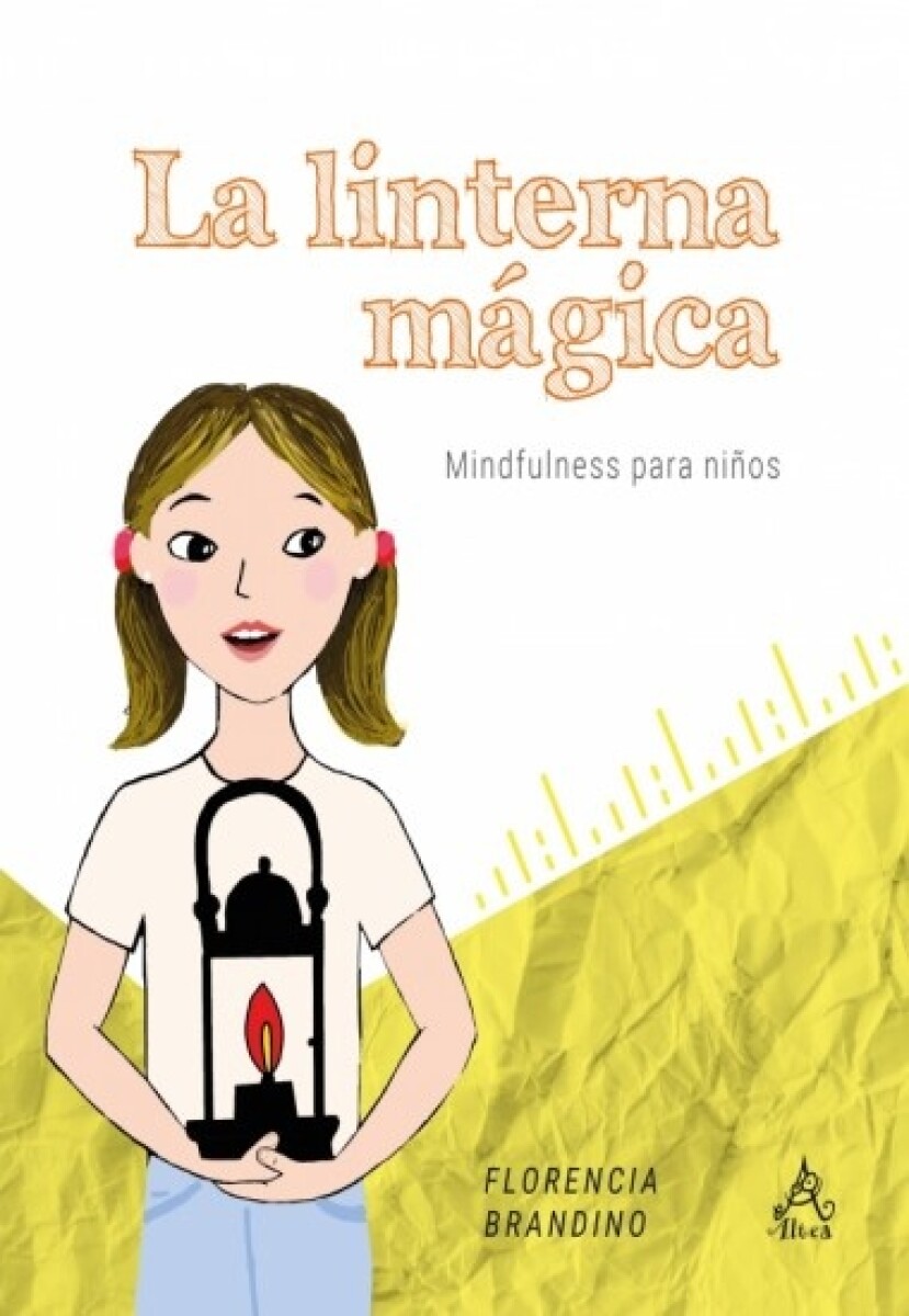 Linterna Magica. Mindfulness Para Niños 