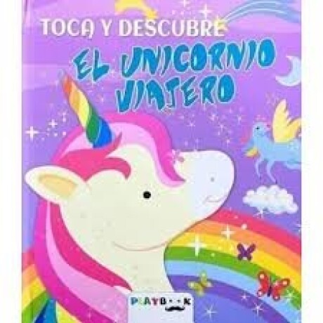 EL UNICORNIO VIAJERO EL UNICORNIO VIAJERO