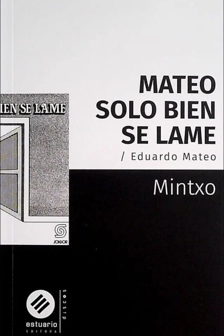 MATEO SOLO BIEN SE LAME. EDUARDO MATEO MATEO SOLO BIEN SE LAME. EDUARDO MATEO
