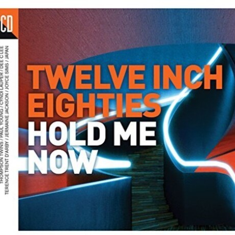 Twelve Inch 80s- Hold Me Now Various (cd) Twelve Inch 80s- Hold Me Now Various (cd)