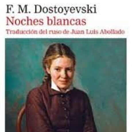 NOCHES BLANCAS NOCHES BLANCAS