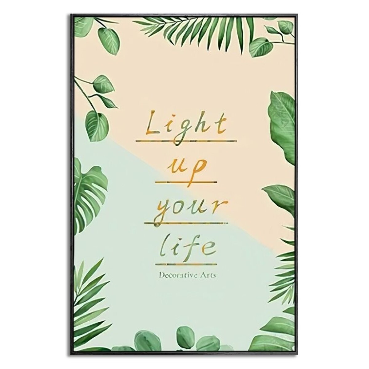 CUADRO CANVAS 40x60cm MARCO LOVE YOUR LIFE 