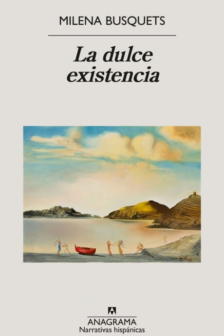 LA DULCE EXISTENCIA LA DULCE EXISTENCIA