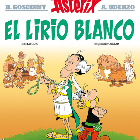 ASTERIX 40 Y EL LIRIO BLANCO ASTERIX 40 Y EL LIRIO BLANCO