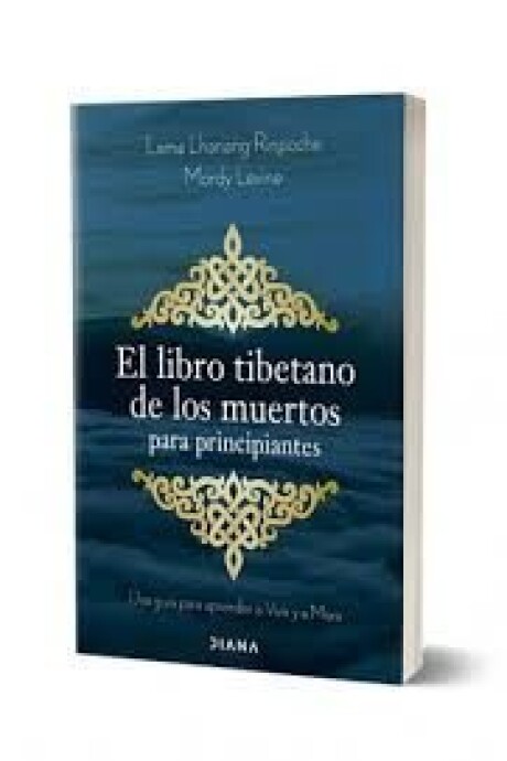 LIBRO TIBETANO DE LOS MUERTOS PARA PRINCIPIANTES, EL LIBRO TIBETANO DE LOS MUERTOS PARA PRINCIPIANTES, EL