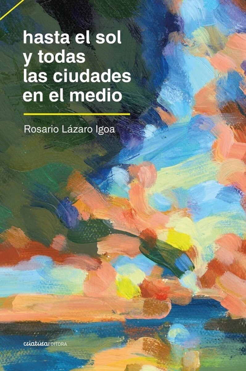HASTA EL SOL Y TODAS LAS CIUDADES EN EL MEDIO 
