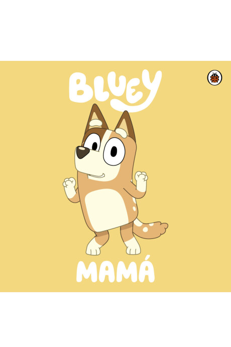 BLUEY MAMA BLUEY MAMA