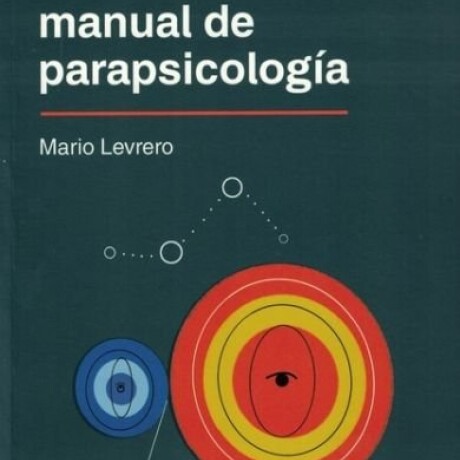 MANUAL DE PARAPSICOLOGIA MANUAL DE PARAPSICOLOGIA