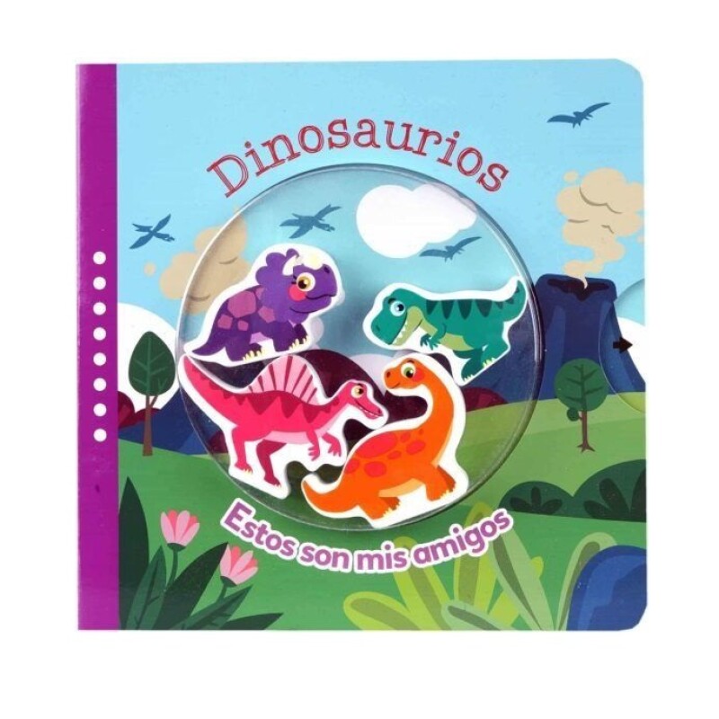 ESTOS SON MIS AMIGOS: DINOSAURIOS ESTOS SON MIS AMIGOS: DINOSAURIOS