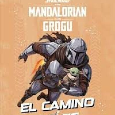 MANDALORIAN AND GROGU . EL CAMINO ASI ES MANDALORIAN AND GROGU . EL CAMINO ASI ES