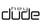 Hey Dude