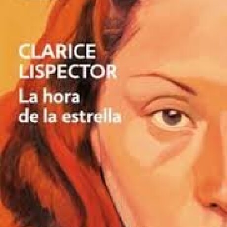 HORA DE LA ESTRELLA, LA HORA DE LA ESTRELLA, LA