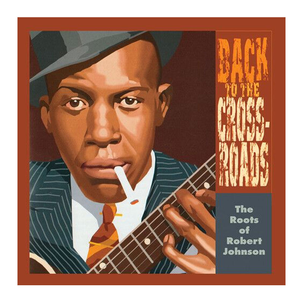 Roots Of Robert Johnson: Back To The Crossroads - Lp 