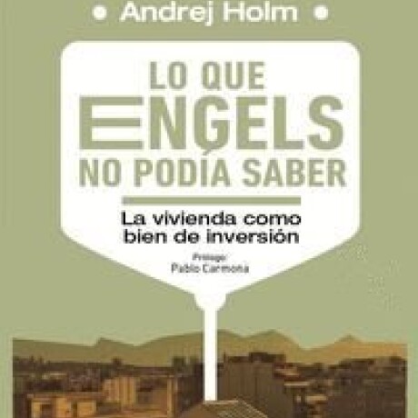 LO QUE ENGELS NO PODIA SABER LO QUE ENGELS NO PODIA SABER