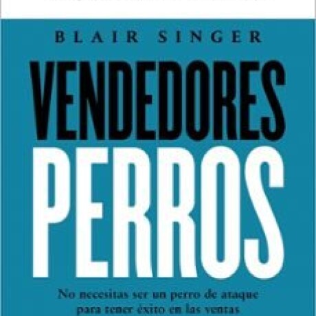 VENDEDORES PERROS VENDEDORES PERROS