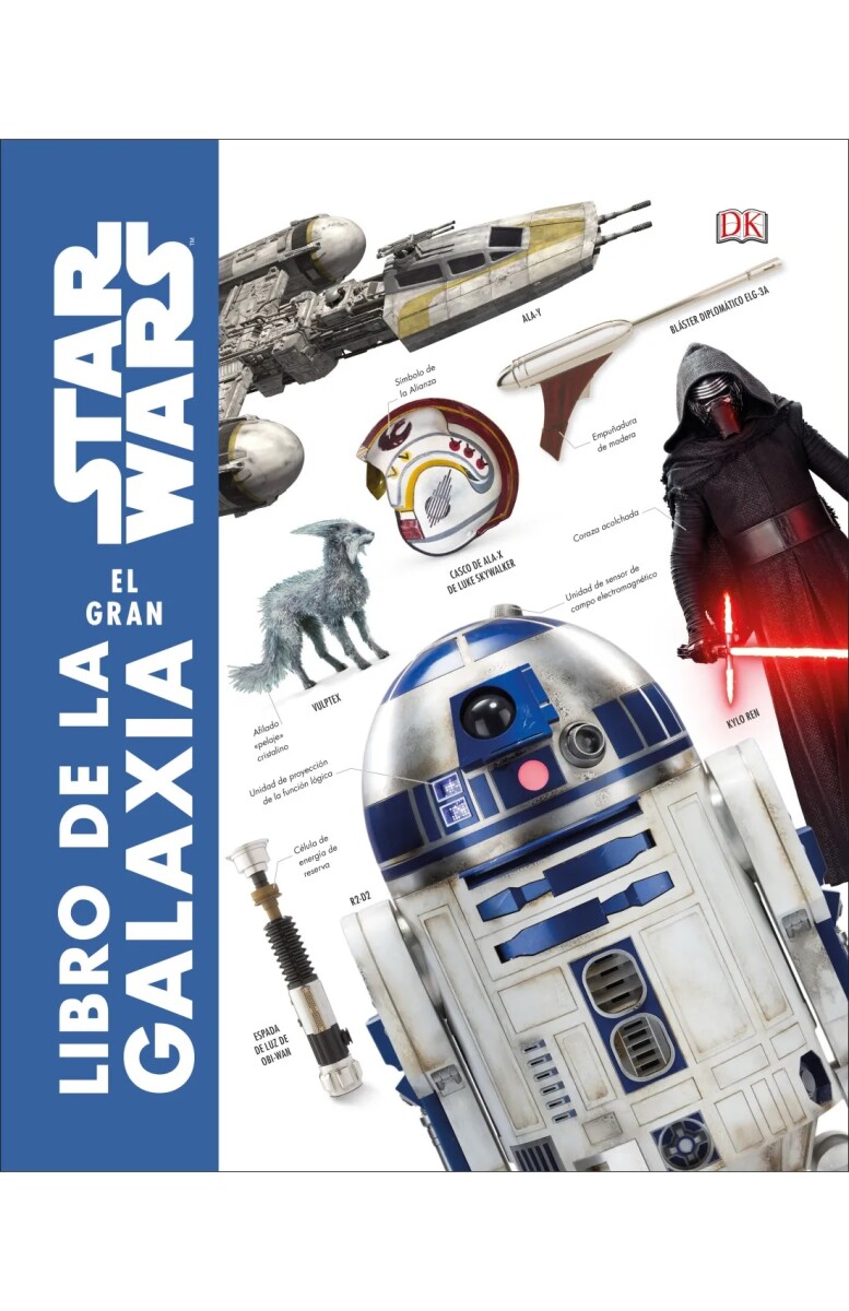 Star Wars. El gran libro de la galaxia 