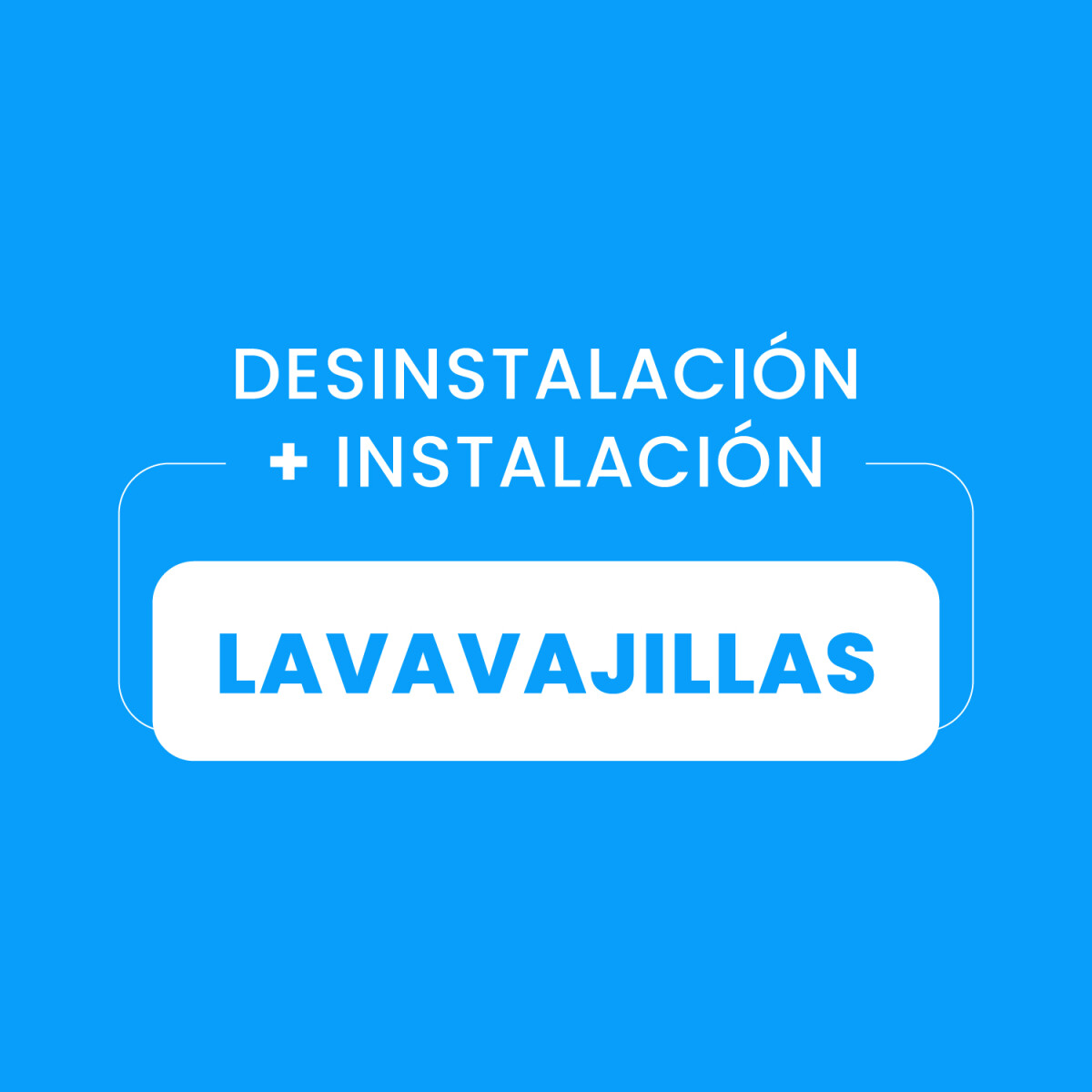 Desinstalación + Instalación de Lavavajillas 