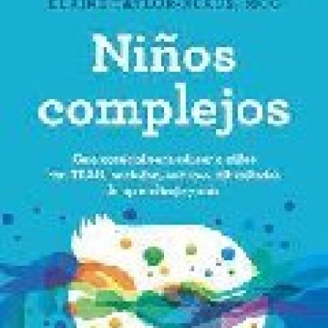 NIÑOS COMPLEJOS NIÑOS COMPLEJOS