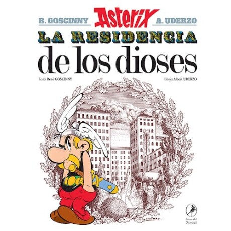 LA RESIDENCIA DE LOS DIOSES (ASTERIX 17) LA RESIDENCIA DE LOS DIOSES (ASTERIX 17)
