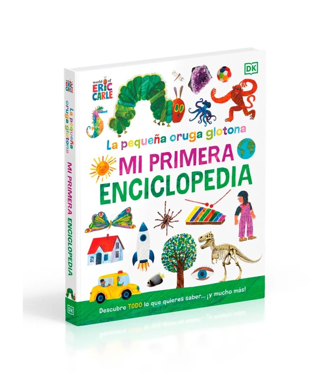 LA PEQUEÑA ORUGA GLOTONA.MI PRIMER ENCIC 