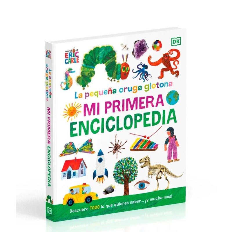 LA PEQUEÑA ORUGA GLOTONA.MI PRIMER ENCIC LA PEQUEÑA ORUGA GLOTONA.MI PRIMER ENCIC