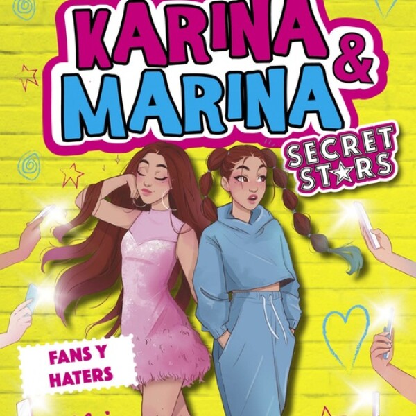 Karina Y Marina . Secret Stars 2. Fans Y Haters Karina Y Marina . Secret Stars 2. Fans Y Haters