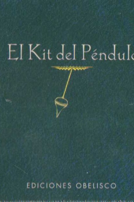 KIT DEL PENDULO, EL KIT DEL PENDULO, EL
