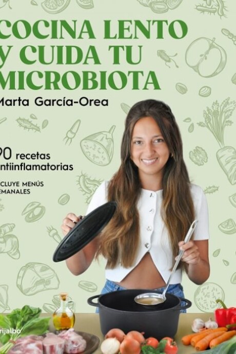 COCINA LENTO Y CUIDA TU MICROBIOTA COCINA LENTO Y CUIDA TU MICROBIOTA